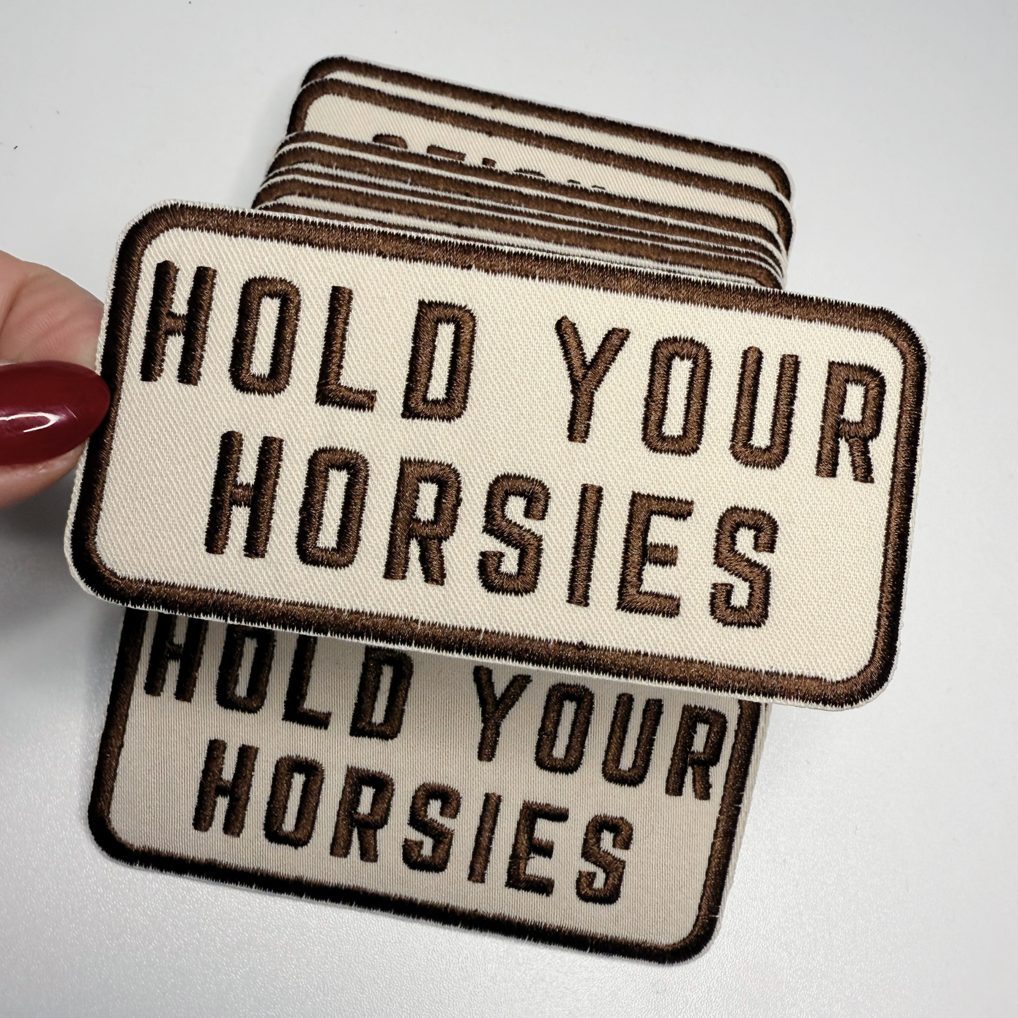 TEELUX - 4" Hold Your HORSIES -  Embroidered Hat Patch